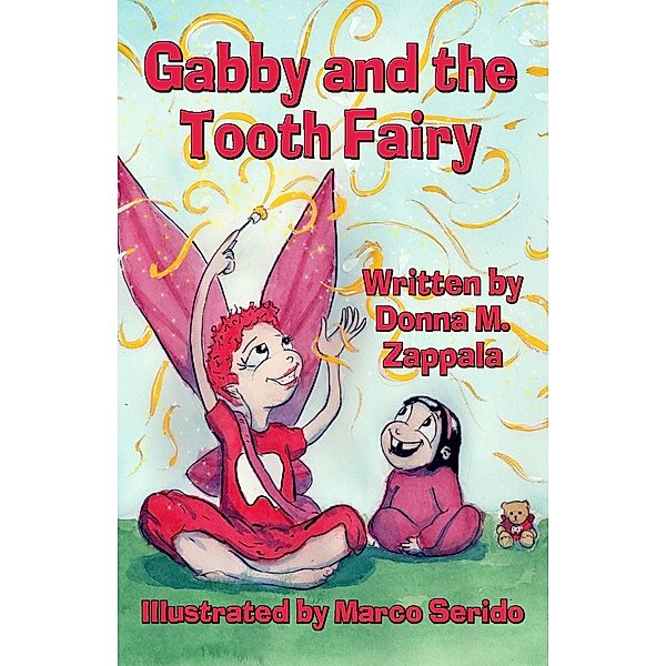 Gabby and the Tooth Fairy, Donna M. Zappala