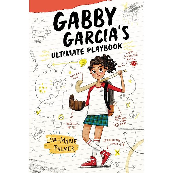 Gabby Garcia's Ultimate Playbook / Gabby Garcia's Ultimate Playbook Bd.1, Iva-Marie Palmer