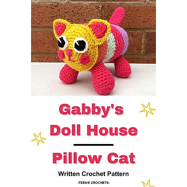 Gabby's Doll House Pillow Cat - Written Crochet Pattern, Teenie Crochets