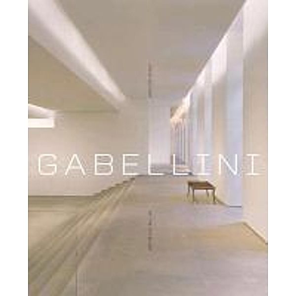 Gabellini: Architecture of the Interior, Michael Gabellini