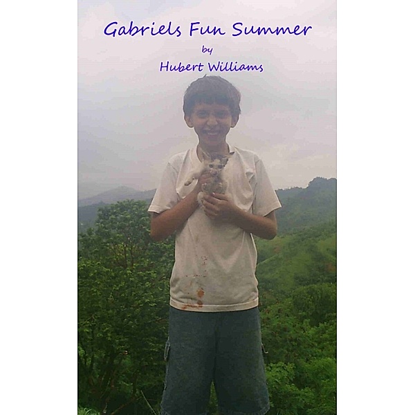 Gabe's Fun Summer, Hubert Williams