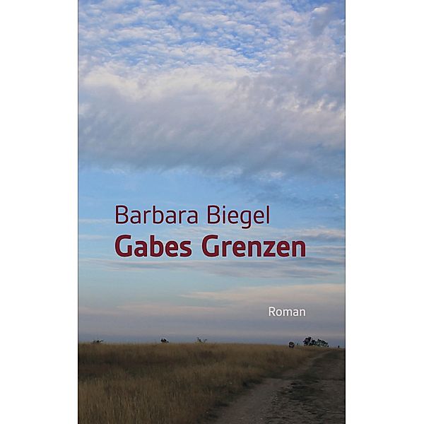 Gabes Grenzen, Barbara Biegel