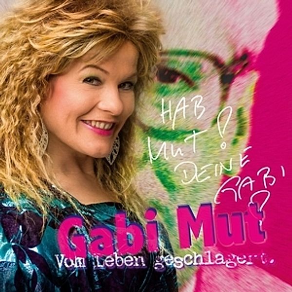 Gabi Mut - Vom Leben Geschlagert, Original Hamburg Cast