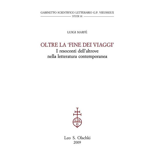 Gabinetto Scientifico Letterario G.P. Vieusseux - Studi: Oltre la 'fine dei viaggi'. I resoconti dell'altrove nella letteratura contemporanea., Luigi Marfè