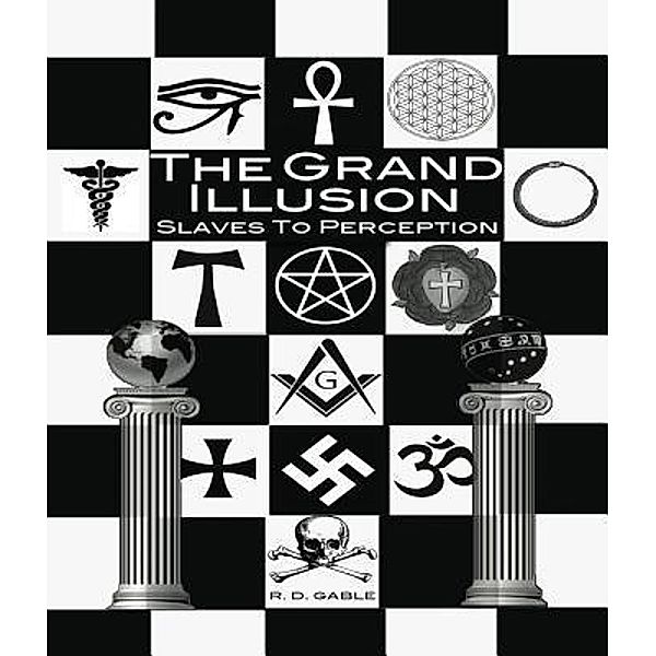 Gable, R: Grand Illusion, Ryan D. Gable