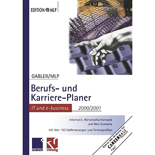 Gabler Berufs- und Karriere-Planer 2000/2001: IT und e-business / Edition MLP
