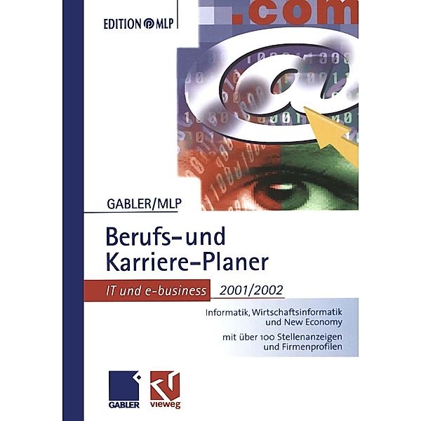 Gabler Berufs- und Karriere-Planer 2001/2002: IT und e-business / Edition MLP