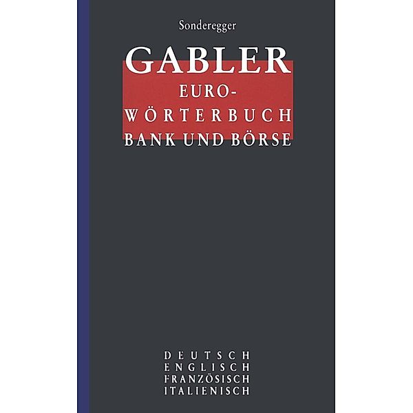 Gabler Euro-Wörterbuch Bank und Börse, Rolf P. Sonderegger