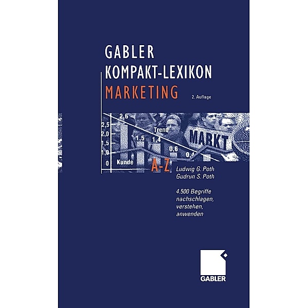 Gabler Kompakt-Lexikon Marketing, Ludwig G. Poth, Marcus Pradel, Gudrun S. Poth