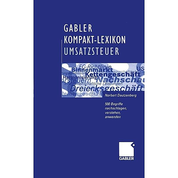 Gabler Kompakt-Lexikon Umsatzsteuer, Norbert Dautzenberg