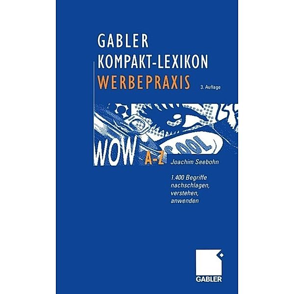 Gabler Kompakt-Lexikon Werbepraxis, Joachim Seebohn
