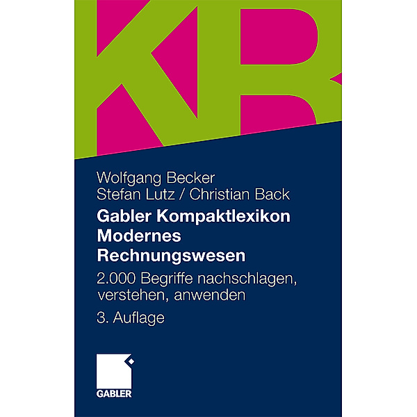 Gabler Kompaktlexikon Modernes Rechnungswesen, Wolfgang Becker, Stefan Lutz, Christian Back