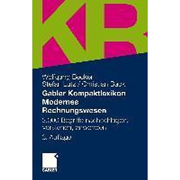 Gabler Kompaktlexikon Modernes Rechnungswesen, Wolfgang Becker, Stefan Lutz, Christian Back