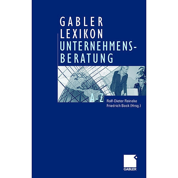 Gabler Lexikon Unternehmensberatung, Rolf-Dieter Reineke, Friedrich Bock