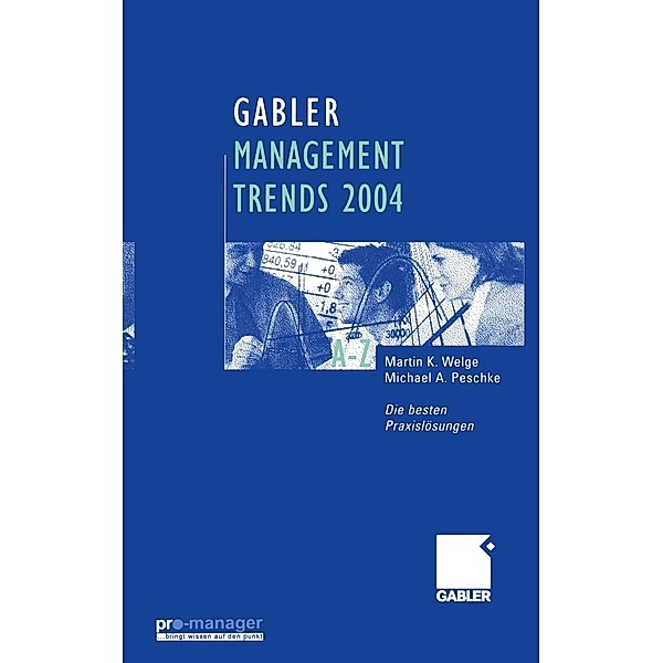 Gabler Management Trends 2004, Martin Welge, Michael A. Peschke