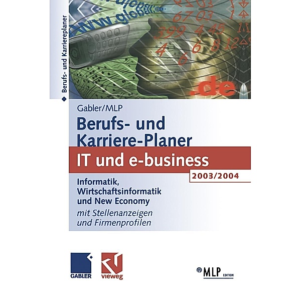 Gabler / MLP Berufs- und Karriere-Planer 2003/2004: IT und e-business / Edition MLP