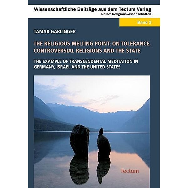 Gablinger, T: Religious Melting Point: On Tolerance, Controv, Tamar Gablinger