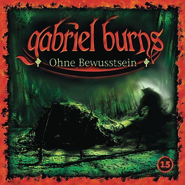 Gabriel Burns - 15 - Folge 15: Ohne Bewusstsein (Remastered Edition), Volker Sassenberg