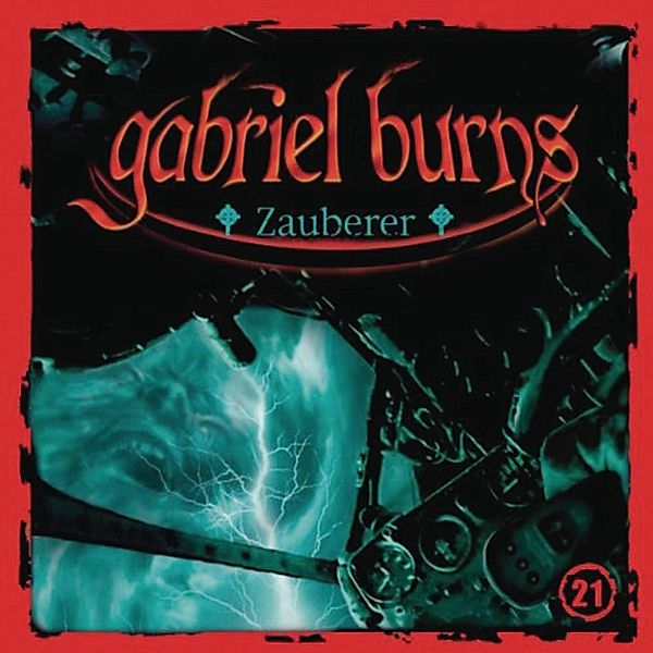 Gabriel Burns - 21 - Folge 21: Zauberer, Bob Lexington