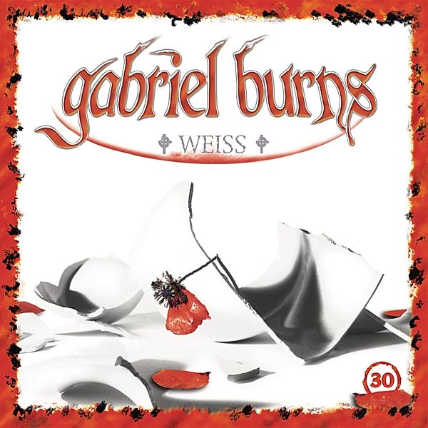 Gabriel Burns - 30 - Folge 30: WEISS (Remastered Edition), Volker Sassenberg