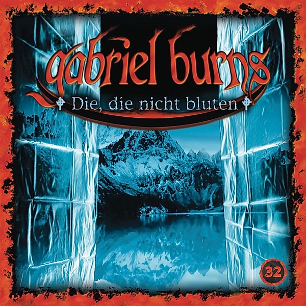 Gabriel Burns - 32 - Folge 32: Die, die nicht bluten (Remastered Edition), Volker Sassenberg