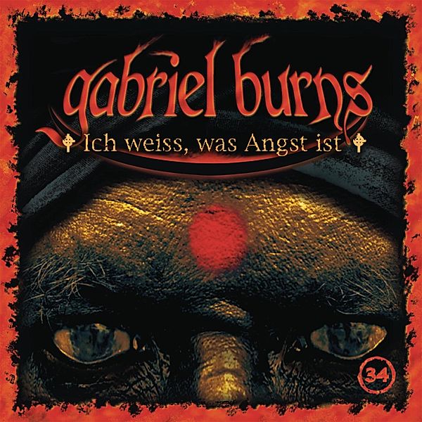 Gabriel Burns - 34 - Folge 34: Ich weiss, was Angst ist (Remastered Edition), Volker Sassenberg