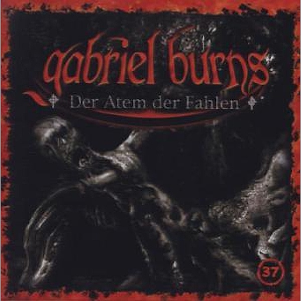 Gabriel Burns - 37 - Der Atem der Fahlen, Gabriel Burns