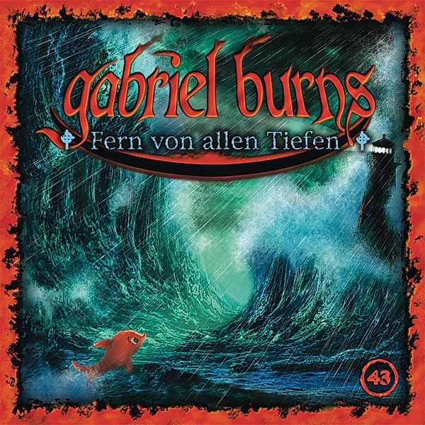 Gabriel Burns - 43 - Folge 43: Fern von allen Tiefen, Volker Sassenberg