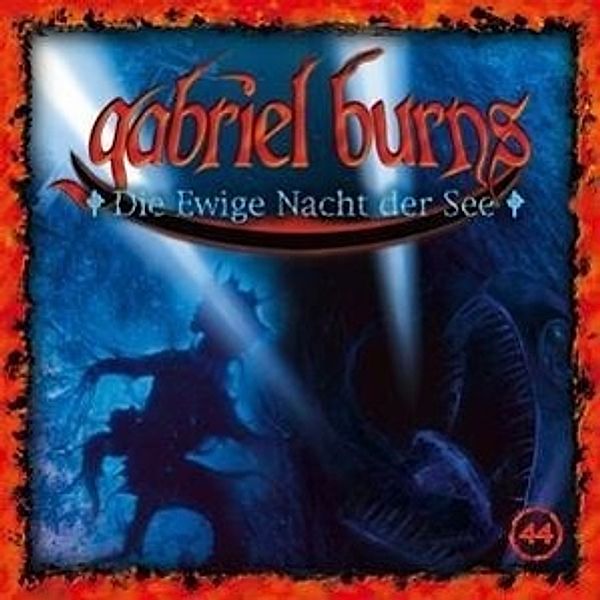 Gabriel Burns - 44 - Die Ewige Nacht der See, Gabriel Burns