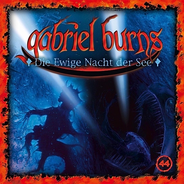 Gabriel Burns - 44 - Folge 44: Die Ewige Nacht der See, Volker Sassenberg