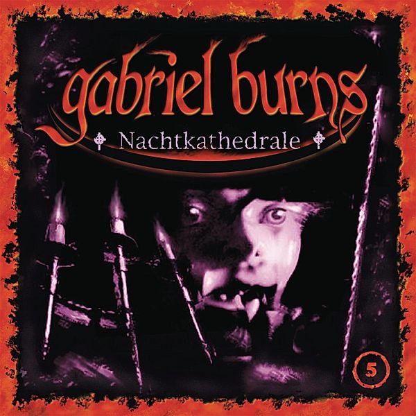 Gabriel Burns - 5 - Folge 05: Nachtkathedrale (Remastered Edition), Volker Sassenberg