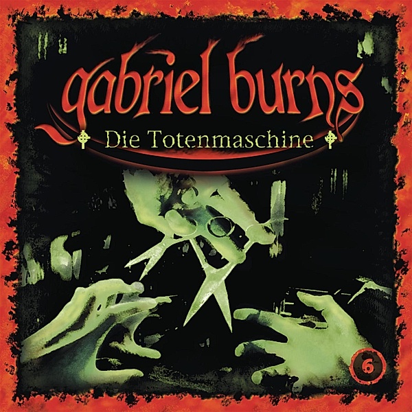 Gabriel Burns - 6 - Folge 06: Die Totenmaschine (Remastered Edition), Volker Sassenberg