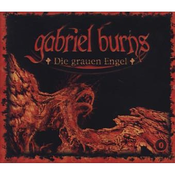 Gabriel Burns - Die grauen Engel, 4 Audio-CDs, Gabriel Burns