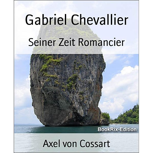 Gabriel Chevallier, Axel von Cossart