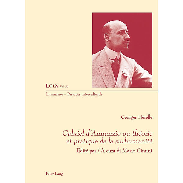 Gabriel d'Annunzio ou théorie et pratique de la surhumanité, Mario Cimini