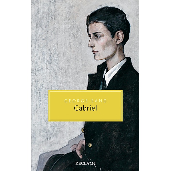 Gabriel. Ein Dialogroman / Reclam Taschenbuch, George Sand