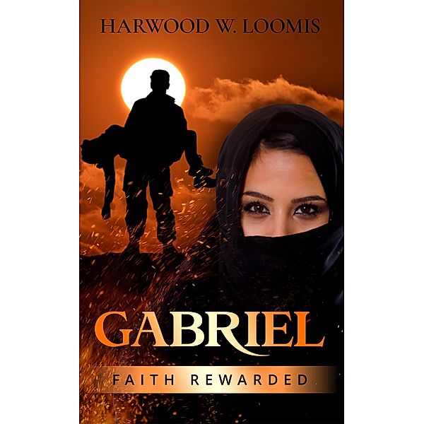 Gabriel: Faith Rewarded, Harwood Loomis