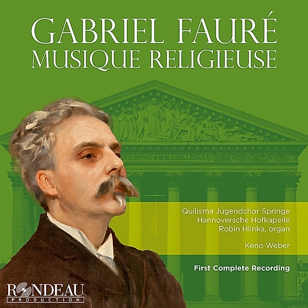 Gabriel Fauré: Musique Religieuse, Keno Weber Quilisma Jugendchor Springe