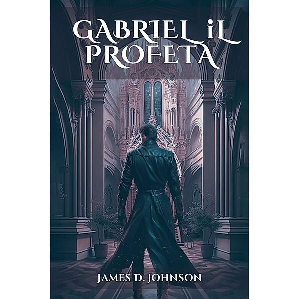 Gabriel Il Profeta, James D. Johnson