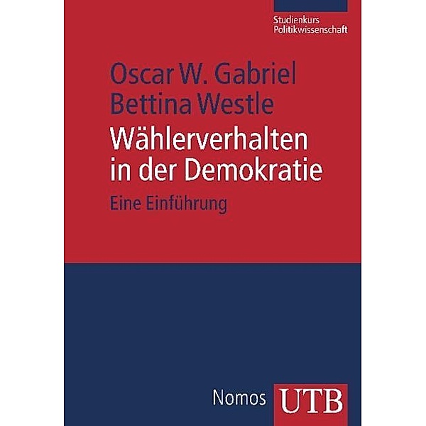 Gabriel, O: Wählerverhalten in der Demokratie, Oscar W. Gabriel, Bettina Westle