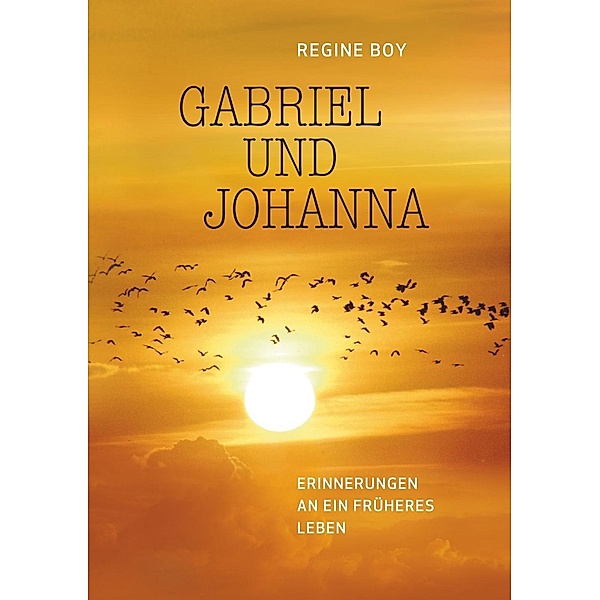 Gabriel und Johanna, Regine Boy