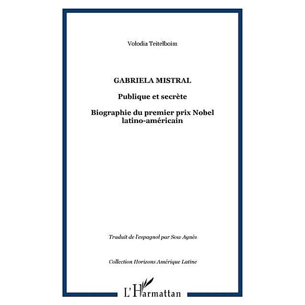 GABRIELA MISTRAL / Hors-collection, Teitelboim Volodia