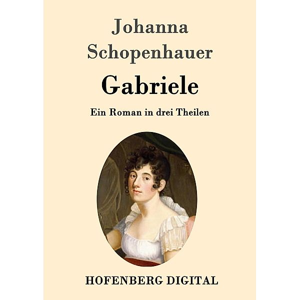Gabriele, Johanna Schopenhauer