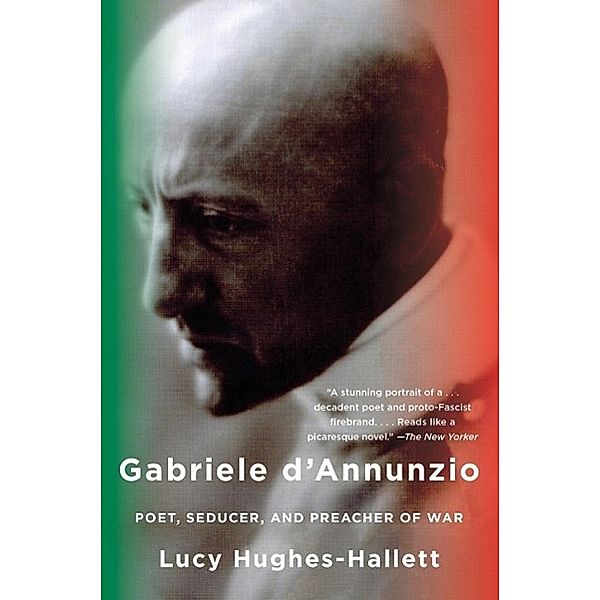 Gabriele d'Annunzio, Lucy Hughes-Hallett