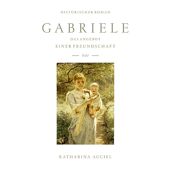 Gabriele / Gabriele Bd.1, Katharina Auciel