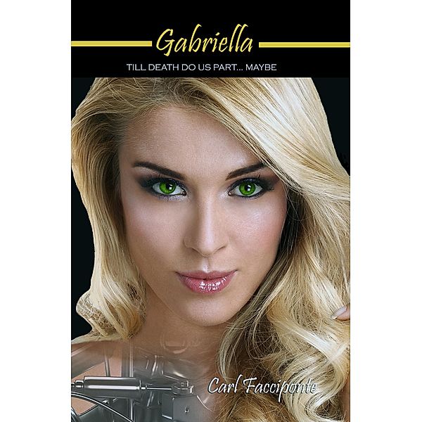 Gabriella, Carl Facciponte