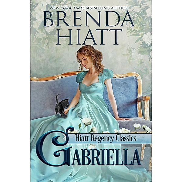 Gabriella (Hiatt Regency Classics, #1) / Hiatt Regency Classics, Brenda Hiatt