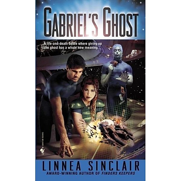 Gabriel's Ghost / Dock Five Universe Bd.1, Linnea Sinclair