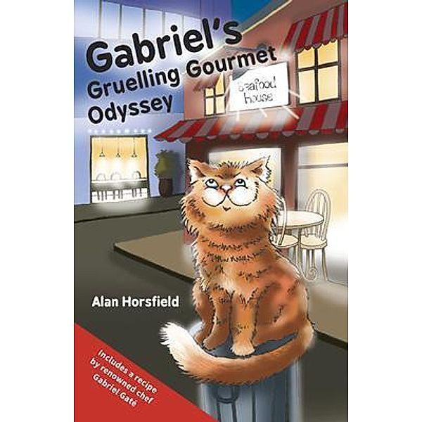 Gabriel's Gruelling Gourmet Odyssey / EJH Talent Promotion P/L, Alan Horsfield