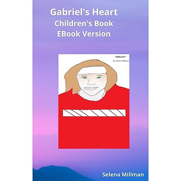 Gabriel's Heart EBook Version, Selena Millman